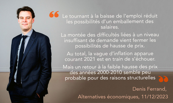 Citation de Denis Ferrand sur l'inflation en France,  Alternatives économiques, 11/12/2023
